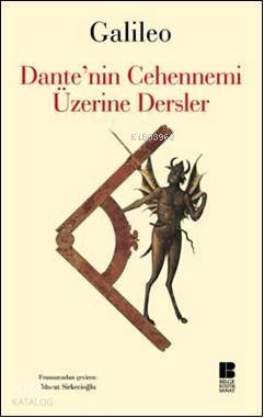 Dante'nin Cehennemi Üzerine Dersler Galileo Galilei