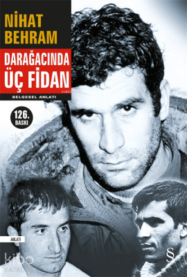 Darağacında Üç Fidan Nihat Behram