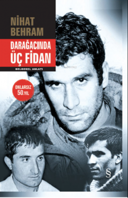 Darağacında Üç Fidan Nihat Behram