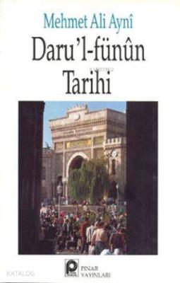 Darul Fünûn Tarihi Mehmet Ali Aynî