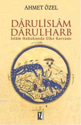 Dârülislâm-Darülharb Ahmet Özel