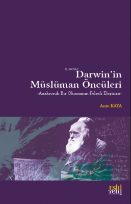 Darwin’in Müslüman Öncüleri Asım Kaya