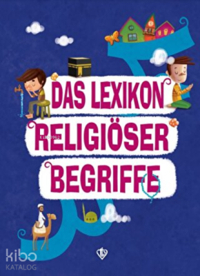 Das Lexikon Religiöser Begriffe (Dini Terimler Sözlüğü) Almanca Amine 