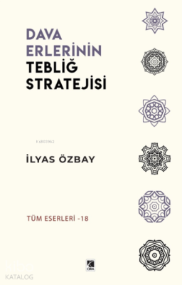 Dava Erlerinin Tebliğ Stratejisi İlyas Özbay