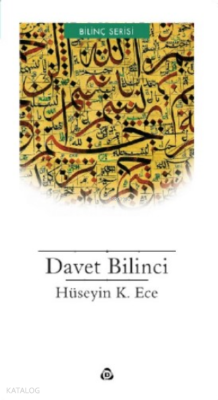 Davet Bilinci Hüseyin K. Ece