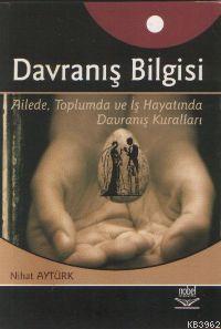 Davranış Bilgisi Nihat Aytürk