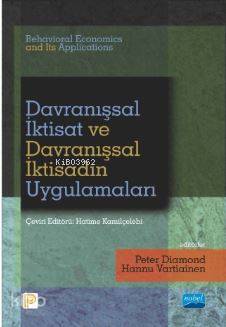 Davranışsal İktisat ve Davranışsal İktisadın Uygulamaları - Behavioral