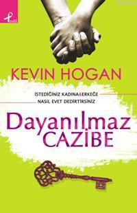 Dayanılmaz Cazibe Kevin Hogan