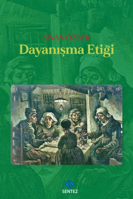 Dayanışma Etiği Sinan Özbek