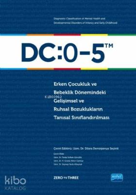 DC: 0-5 Erken Çocukluk ve Bebeklik Dönemindeki Gelişimsel ve Ruhsal Bo