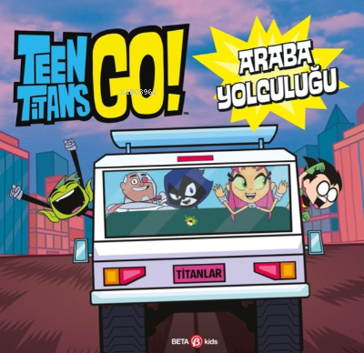 Dc Comıcs - Teen Titans Go! Araba Yolculuğu Jonathan Evans