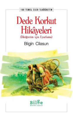 Dede Korkut Hikayeleri Bilgin Cilasun