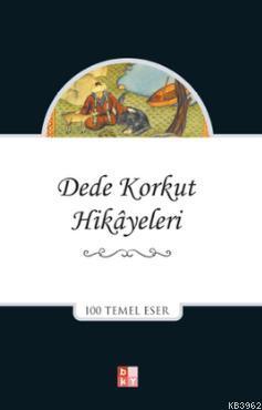 Dede Korkut Hikâyeleri Dede Korkut