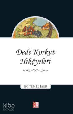 Dede Korkut Hikâyeleri Dede Korkut