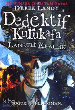 Dedektif Kurukafa: Lanetli Krallık (Ciltli) Derek Landy