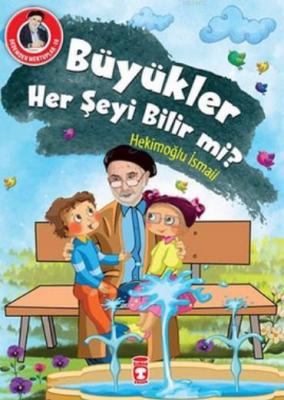 Dedemden Mektuplar 10 - Büyükler Her Şeyi Bilir mi? Hekimoğlu İsmail