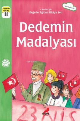 Dedemin Madalyası ;1.Sınıflar İçin Eser Ünalan Şenler