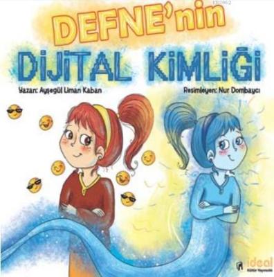 Defne'nin Dijital Kimliği Ayşegül Liman Kaban