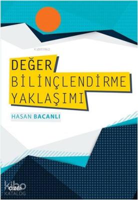 Değer Bilinçlendirme Yaklaşımı Hasan Bacanlı