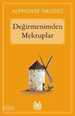 Değirmenimden Mektuplar Alphonse Daudet