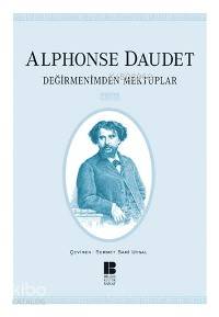 Değirmenimden Mektuplar Alphonse Daudet