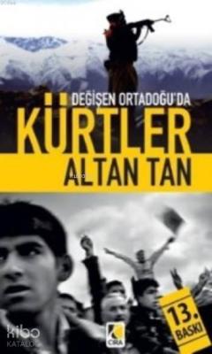 Değişen Ortadoğu'da Kürtler Altan Tan