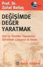 Değişimde Değer Yaratmak; Kriz ve Yeniden Yapılanma Sürecinde Çalışanı