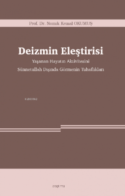 Deizmin Eleştirisi -Yaşanan Hayatın Aktivitesini Sünnetullah Dışında G