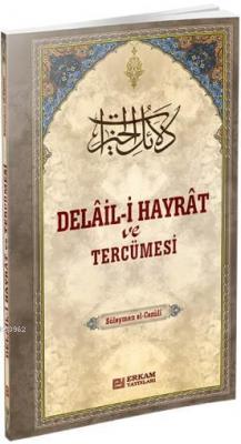 Delai-i Hayrat Ve Tercümesi (Ciltli, Şamua, 2 Renk Baskı) Komisyon