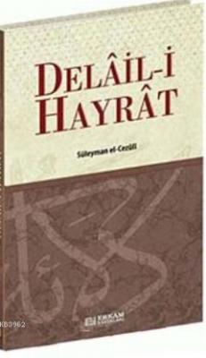 Delail-i Hayrat Muhammed B. Süleyman El-Cezuli