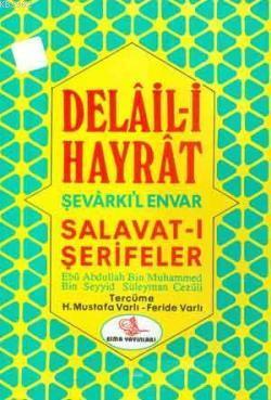 Delaili Hayrat (Eski-Yeni) Mustafa Varlı