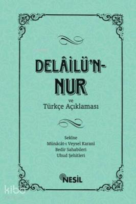 Delâilü'n-Nur ve Türkçe Açıklaması Kenan Demirtaş