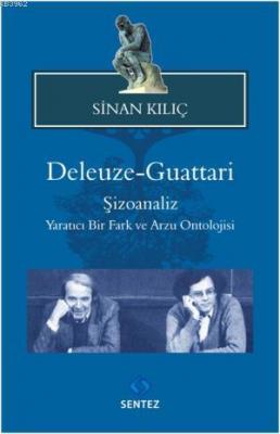 Deleuze Guattari Sinan Kılıç