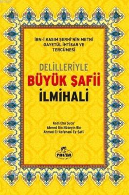 Delilleriyle Büyük Şafi İlmihali Kadı Ebu Şuccaa İsfehani