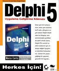 Delphi 5 Uygulamalı Geliştirme Kılavuzu Marco Cantu