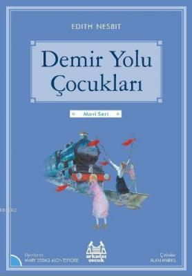 Demir Yolu Çocukları Edith Nesbit