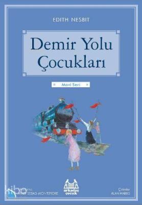 Demir Yolu Çocukları Edith Nesbit