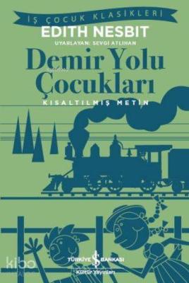 Demir Yolu Çocukları Edith Nesbit