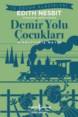 Demir Yolu Çocukları Edith Nesbit