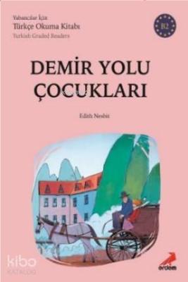 Demiryolu Çocukları - B2 Yabancılar İçin Kolektif