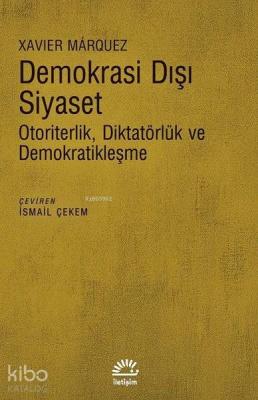 Demokrasi Dışı Siyaset Xavier Marquez