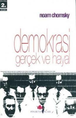 Demokrasi Gerçek ve Hayal Noam Chomsky