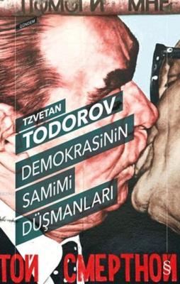 Demokrasinin Samimi Düşmanları Tzvetan Todorov