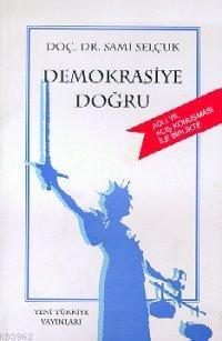 Demokrasiye Doğru Sami Selçuk