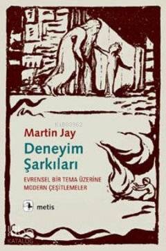 Deneyim Şarkıları Martin Jay