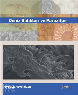 Deniz Balıkları ve Parazitler Ahmet Özer