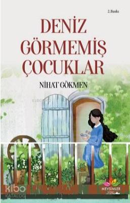 Deniz Görmemiş Çocuklar Nihat Gökmen