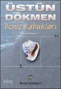 Deniz Kabukları - Küçük Şeyler 1 Üstün Dökmen