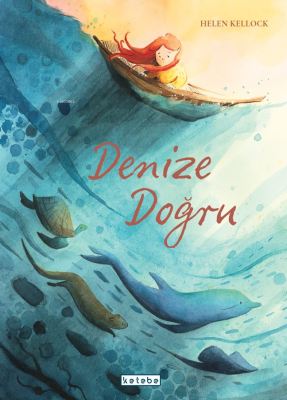 Denize Doğru Helen Kellock