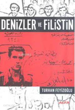 Denizler ve Filistin Turhan Feyizoğlu